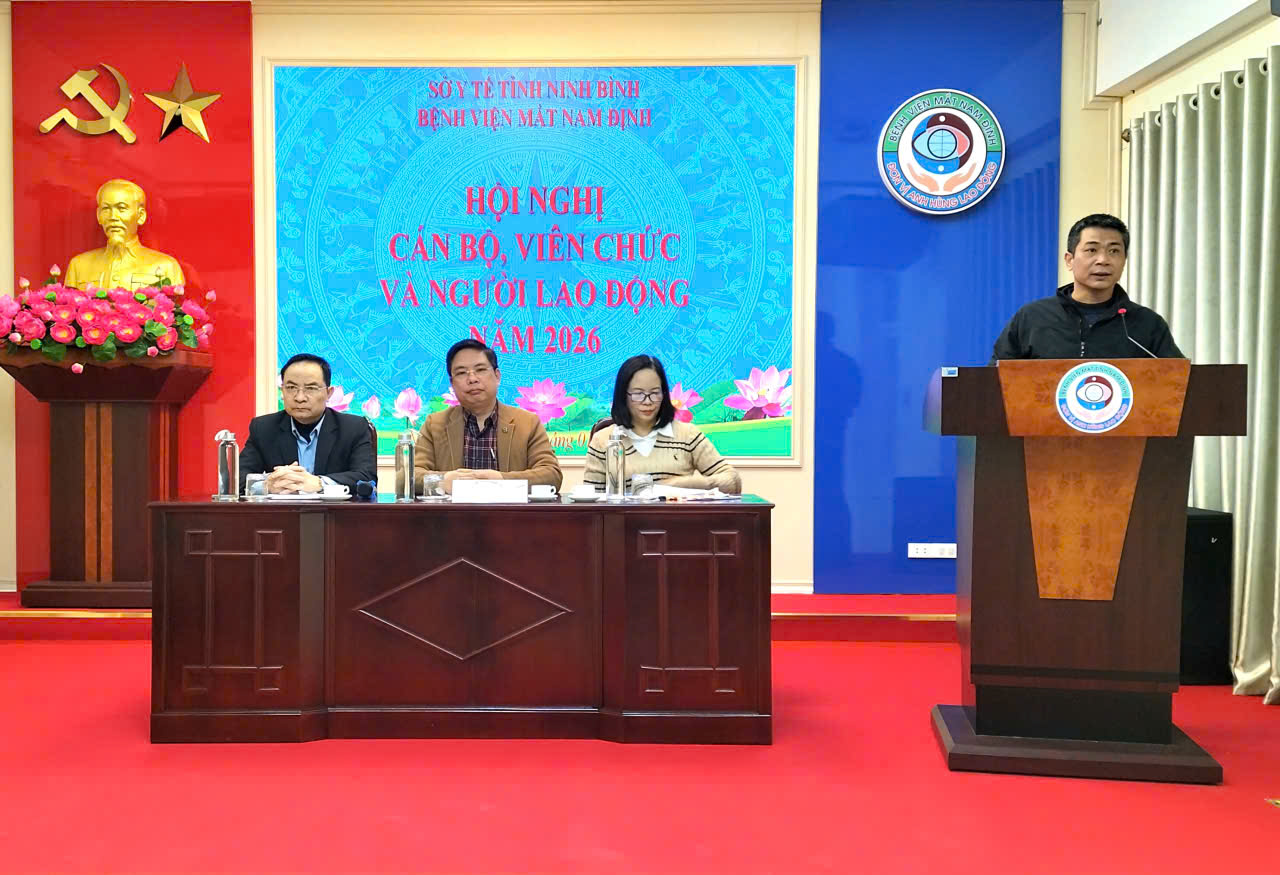 BỆNH VIỆN MẮT NAM ĐỊNH TỔ CHỨC HỘI NGHỊ VIÊN CHỨC VÀ NGƯỜI LAO ĐỘNG NĂM 2026