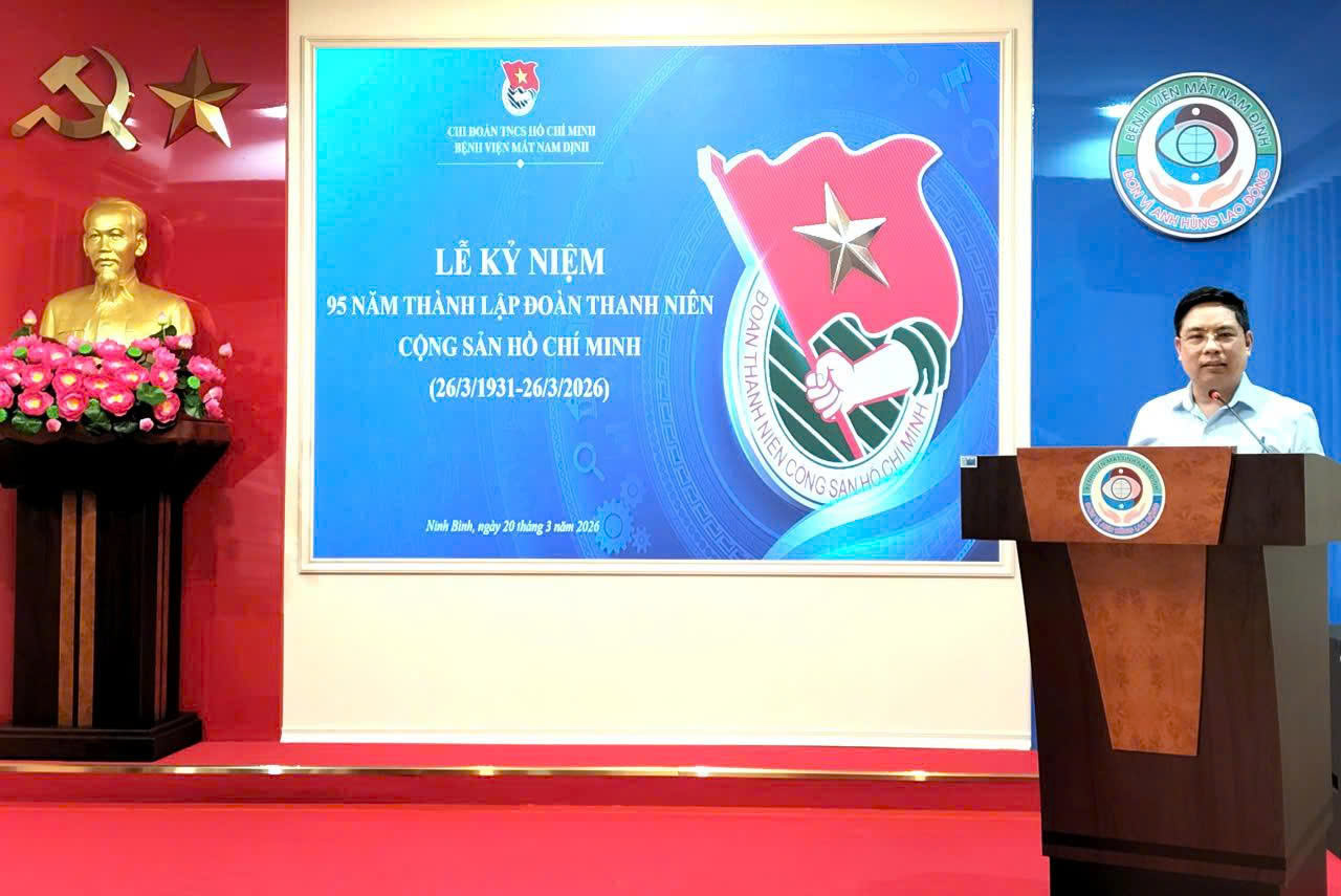 BỆNH VIỆN MẮT NAM ĐỊNH KỶ NIỆM 95 NĂM NGÀY THÀNH LẬP ĐOÀN THANH NIÊN VÀ ẤM ÁP LỄ TRƯỞNG THÀNH ĐOÀN