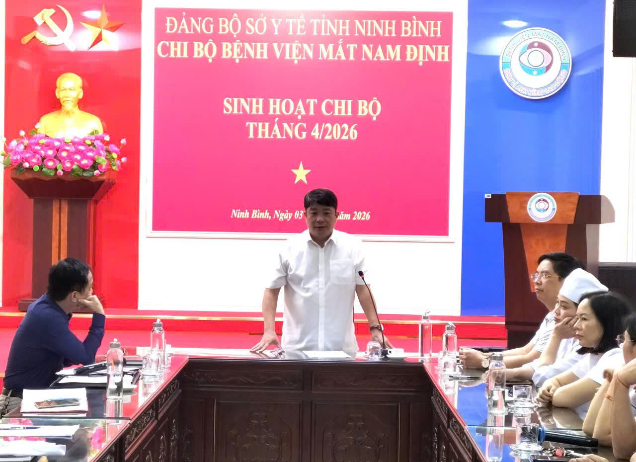Bệnh viện Mắt Nam Định: Sinh hoạt Chi bộ chuyên đề quý II gắn với quyết tâm cải tiến chất lượng bệnh viện